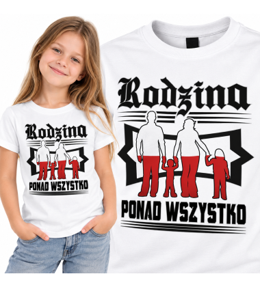 Koszulka dziecięca Rodzina Ponad Wszystko